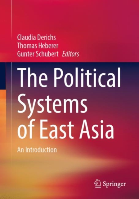 The Political Systems of East Asia : An Introduction, Paperback / softback Book