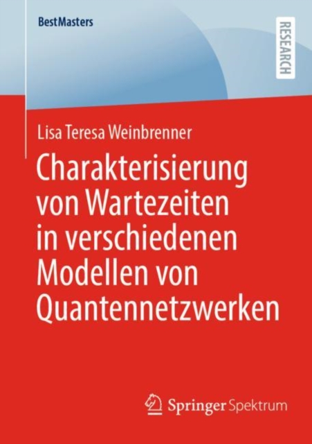 Charakterisierung von Wartezeiten in verschiedenen Modellen von Quantennetzwerken, Paperback / softback Book