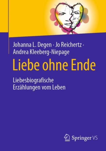 Liebe ohne Ende : Liebesbiografische Erzahlungen vom Leben, Paperback / softback Book