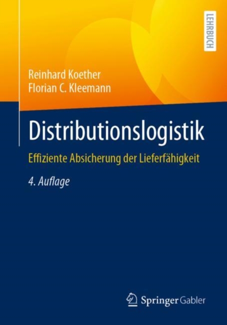 Distributionslogistik : Effiziente Absicherung der Lieferfahigkeit, Paperback / softback Book