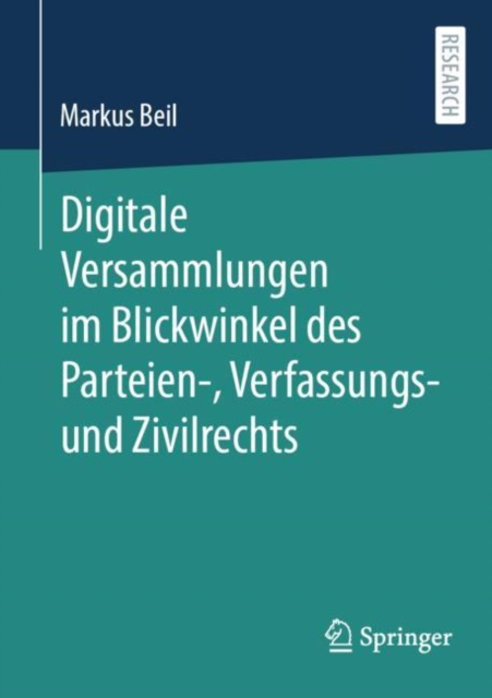 Digitale Versammlungen im Blickwinkel des Parteien-, Verfassungs- und Zivilrechts, Paperback / softback Book