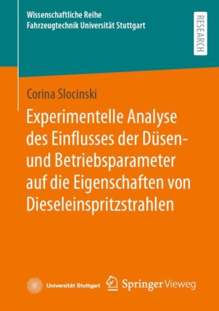 Experimentelle Analyse des Einflusses der Dusen- und Betriebsparameter auf die Eigenschaften von Dieseleinspritzstrahlen, Paperback / softback Book