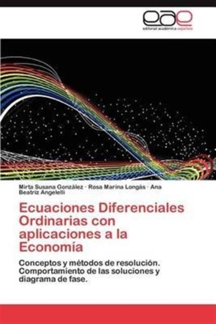 Ecuaciones Diferenciales Ordinarias Con Aplicaciones a la Economia, Paperback / softback Book