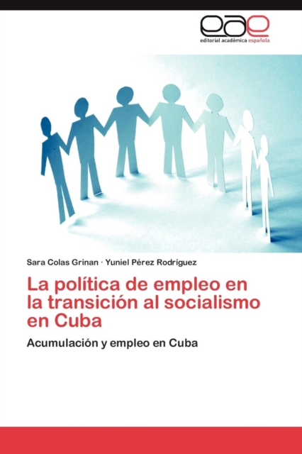 Lapolitica de Empleo En Latransicion Al Socialismo En Cuba, Paperback / softback Book