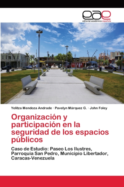 Organizacion y participacion en la seguridad de los espacios publicos, Paperback / softback Book