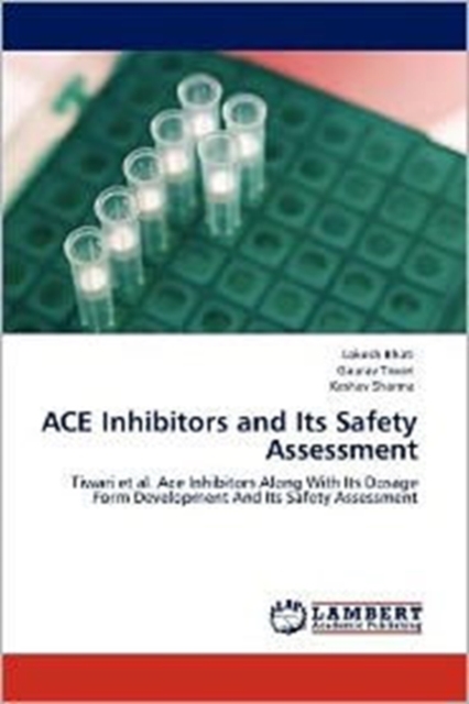 ACE Inhibitors and Its Safety Assessment, Paperback / softback Book