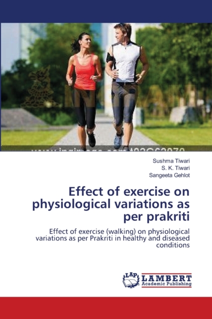 Effect of exercise on physiological variations as per prakriti, Paperback / softback Book