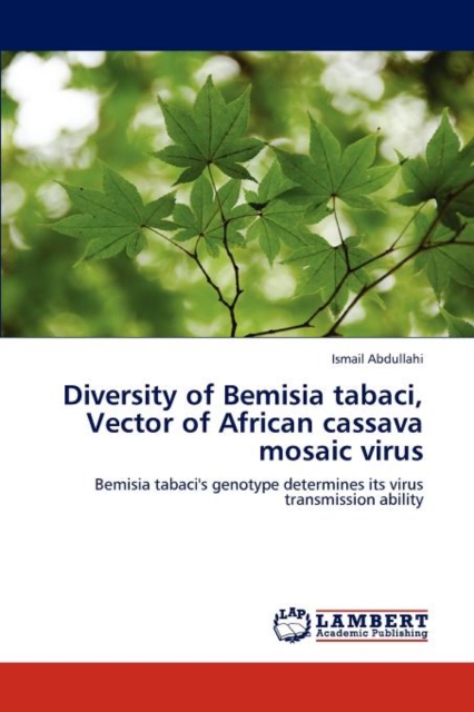 Diversity of Bemisia tabaci, Vector of African cassava mosaic virus, Paperback / softback Book