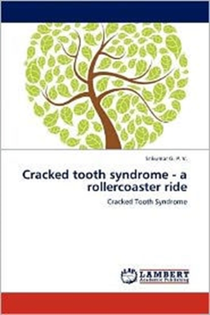 Cracked tooth syndrome - a rollercoaster ride, Paperback / softback Book