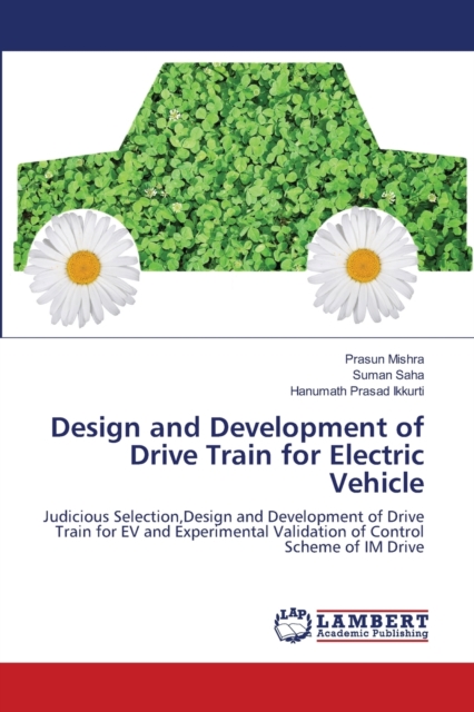 Design and Development of Drive Train for Electric Vehicle, Paperback / softback Book