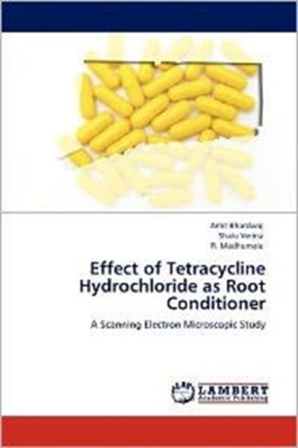 Effect of Tetracycline Hydrochloride as Root Conditioner, Paperback / softback Book
