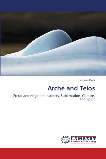 Arche and Telos, Paperback / softback Book