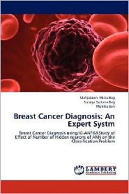 Breast Cancer Diagnosis : An Expert Systm, Paperback / softback Book