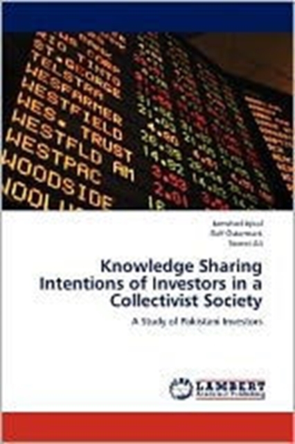 Knowledge Sharing Intentions of Investors in a Collectivist Society, Paperback / softback Book