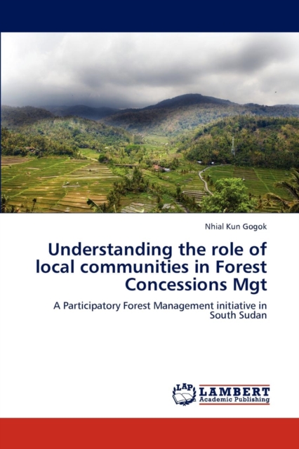 Understanding the Role of Local Communities in Forest Concessions Mgt, Paperback / softback Book