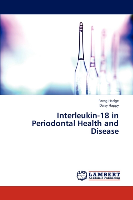 Interleukin-18 in Periodontal Health and Disease, Paperback / softback Book