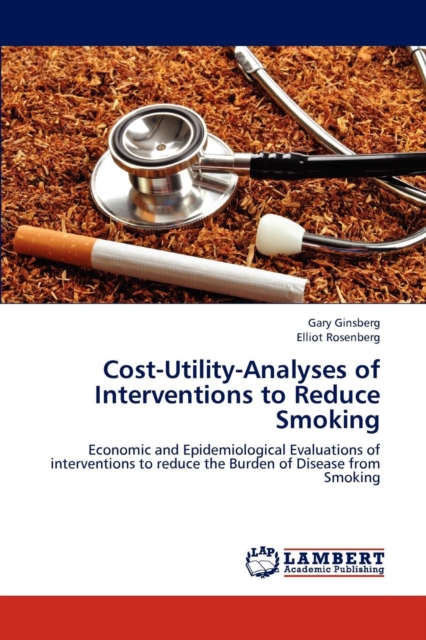 Cost-Utility-Analyses of Interventions to Reduce Smoking, Paperback / softback Book