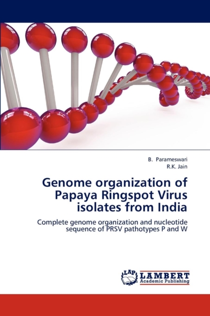 Genome Organization of Papaya Ringspot Virus Isolates from India, Paperback / softback Book