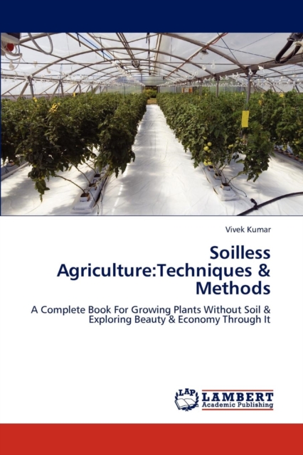 Soilless Agriculture : Techniques & Methods, Paperback / softback Book