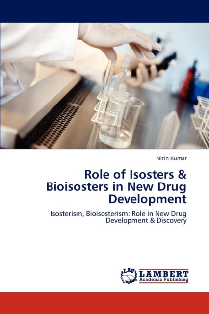 Role of Isosters & Bioisosters in New Drug Development, Paperback / softback Book