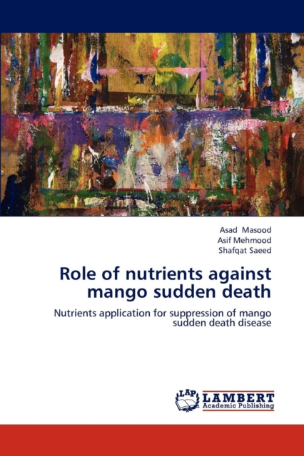 Role of Nutrients Against Mango Sudden Death, Paperback / softback Book