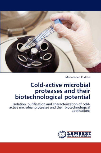 Cold-Active Microbial Proteases and Their Biotechnological Potential, Paperback / softback Book