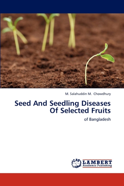 Seed and Seedling Diseases of Selected Fruits, Paperback / softback Book