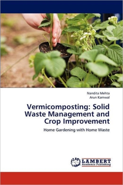 Vermicomposting : Solid Waste Management and Crop Improvement, Paperback / softback Book