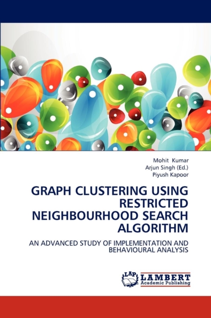 Graph Clustering Using Restricted Neighbourhood Search Algorithm, Paperback / softback Book
