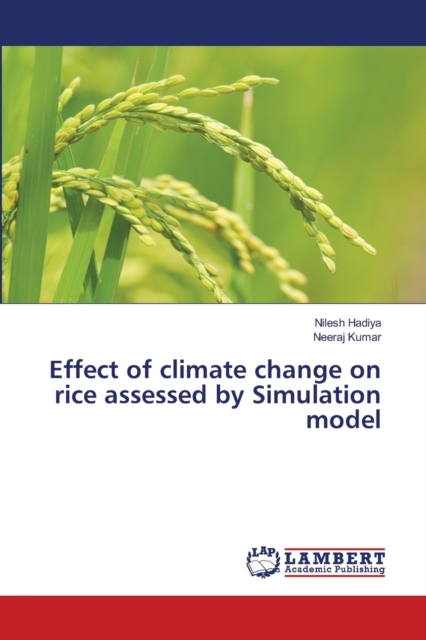 Effect of climate change on rice assessed by Simulation model, Paperback / softback Book