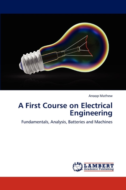 A First Course on Electrical Engineering, Paperback / softback Book