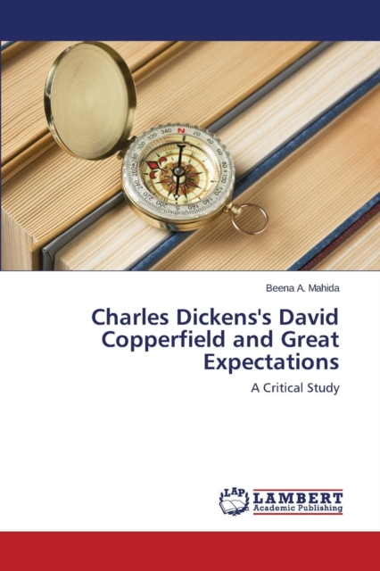 Charles Dickens's David Copperfield and Great Expectations, Paperback / softback Book