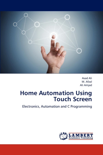 Home Automation Using Touch Screen, Paperback / softback Book