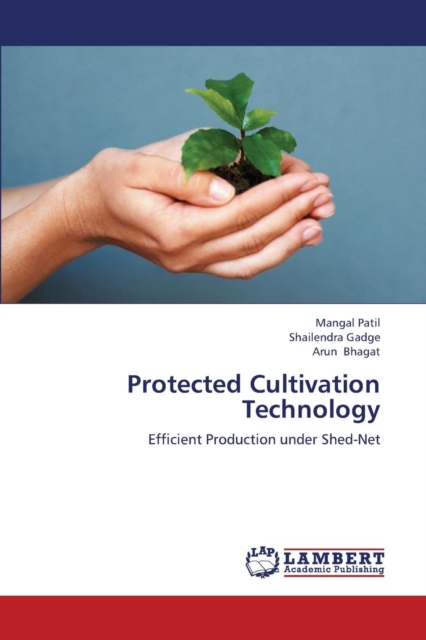 Protected Cultivation Technology, Paperback / softback Book