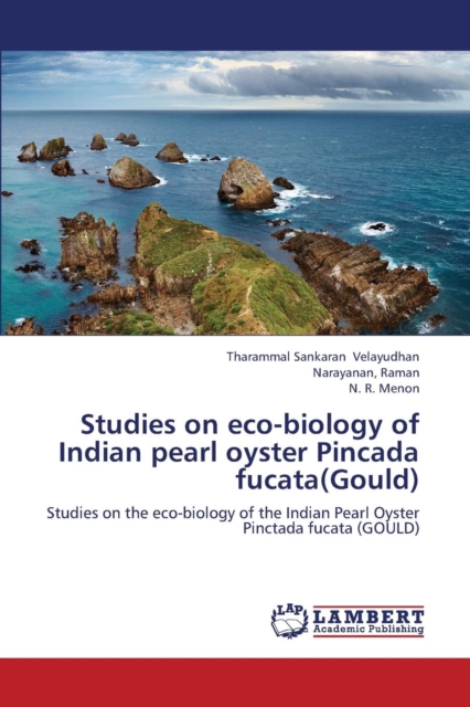 Studies on Eco-Biology of Indian Pearl Oyster Pincada Fucata(gould), Paperback / softback Book