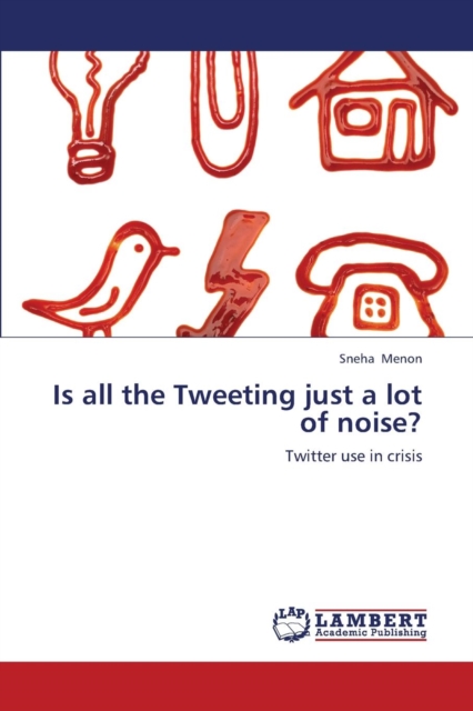 Is all the Tweeting just a lot of noise?, Paperback / softback Book