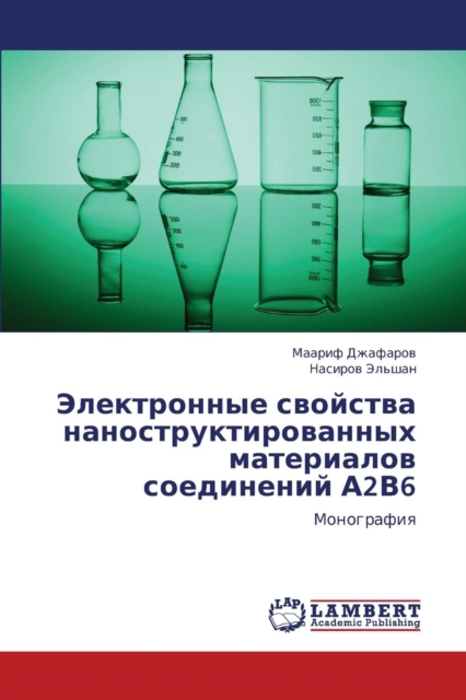 Elektronnye Svoystva Nanostruktirovannykh Materialov Soedineniy A2v6, Paperback / softback Book