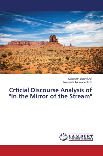 Crticial Discourse Analysis of "In the Mirror of the Stream", Paperback / softback Book