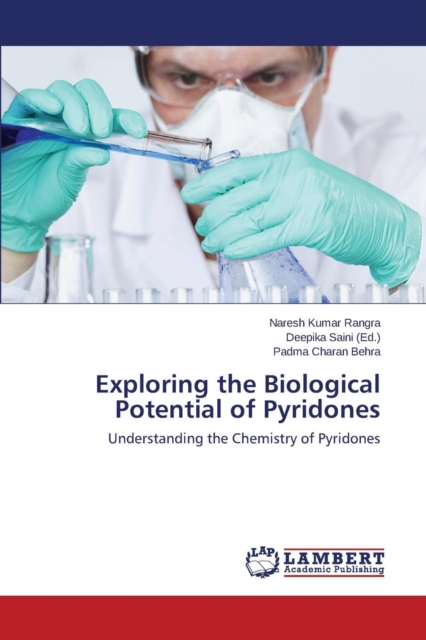 Exploring the Biological Potential of Pyridones, Paperback / softback Book