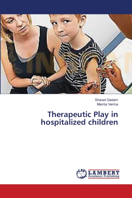 Therapeutic Play in Hospitalized Children, Paperback / softback Book