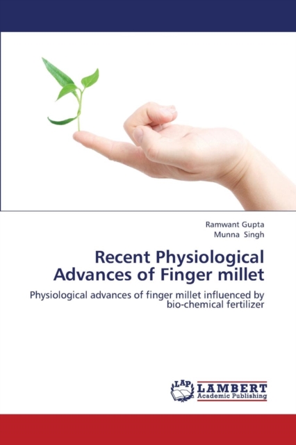 Recent Physiological Advances of Finger Millet, Paperback / softback Book