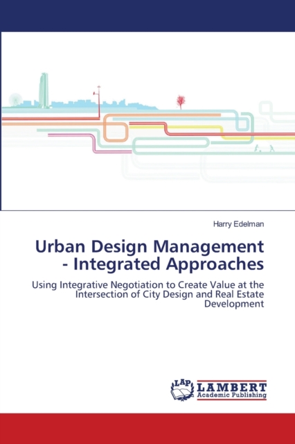Urban Design Management - Integrated Approaches, Paperback / softback Book