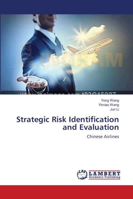 Strategic Risk Identification and Evaluation, Paperback / softback Book