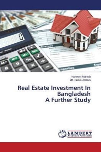 Real Estate Investment in Bangladesh a Further Study, Paperback / softback Book