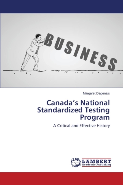 Canada's National Standardized Testing Program, Paperback / softback Book