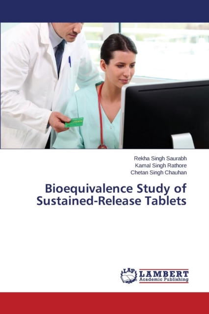 Bioequivalence Study of Sustained-Release Tablets, Paperback / softback Book