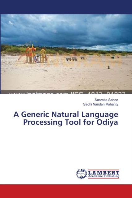 A Generic Natural Language Processing Tool for Odiya, Paperback / softback Book