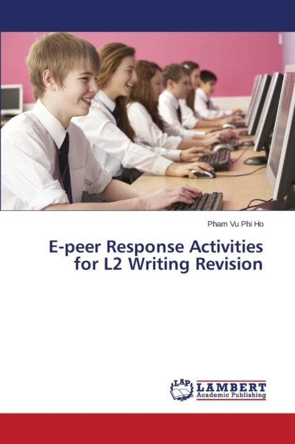 E-Peer Response Activities for L2 Writing Revision, Paperback / softback Book