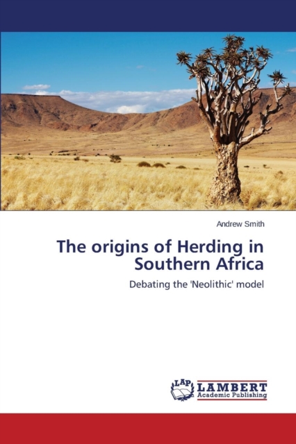 The Origins of Herding in Southern Africa, Paperback / softback Book