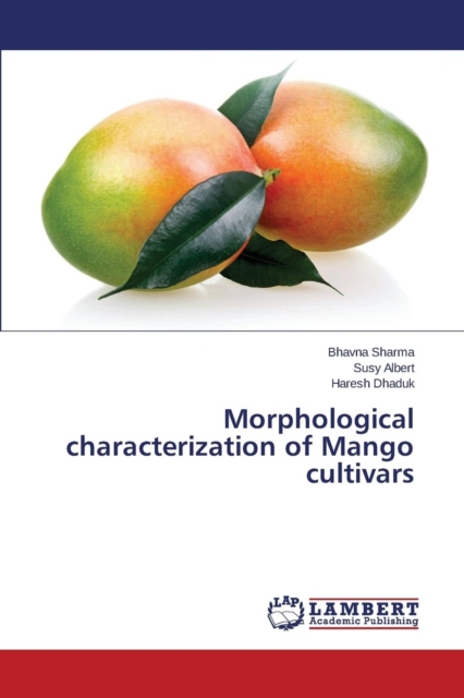 Morphological Characterization of Mango Cultivars, Paperback / softback Book